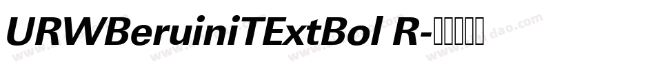 URWBeruiniTExtBol R字体转换
